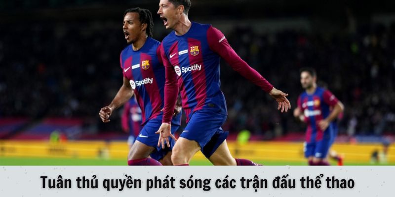 Tuân thủ quyền phát sóng các trận đấu thể thao